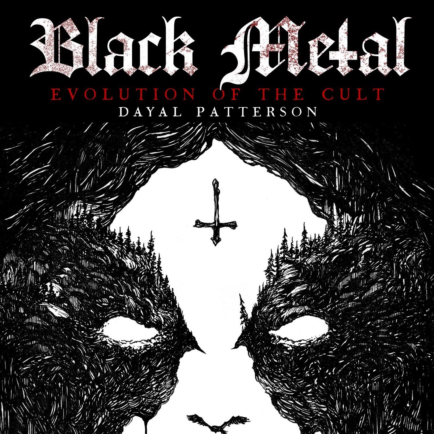 Обзор книги: DAYAL PATTERSON Black Metal – Evolution Of The Cult (2024)