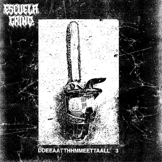 “ESCUELA GRIND – DDEEAATTHHMMEETTAALL” – рецензия на альбом